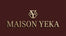 Maison YEKA - Accueil